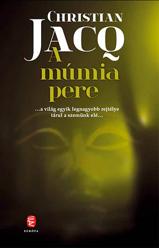 Christian Jacq - A mmia pere