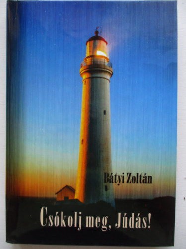 B�tyi Zolt�n - Cs�kolj meg, J�d�s!