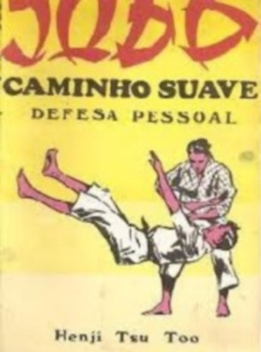 Henji Tsu Too - Judo caminho suave