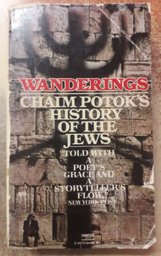 Chaim Potok - Wanderings - Chaim Potok's History of the Jews