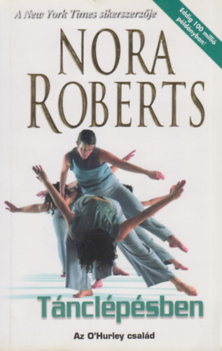 Nora Roberts - Tnclpsben - Az O'Hurley csald
