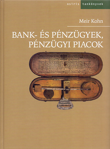 Meir Kohn - Bank- �s p�nz�gyek, p�nz�gyi piacok
