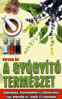 Berente �gi - A gy�gy�t� term�szet