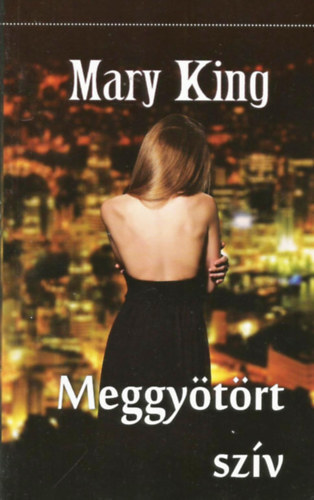 Mary King - Meggytrt szv