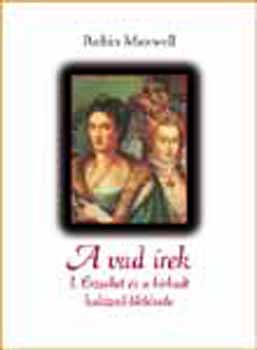 Robin Maxwell - A vad írek - I. Erzsébet és a hírhedt kalóznő története