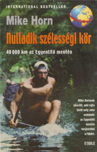 Mike Horn - Nulladik szlessgi kr