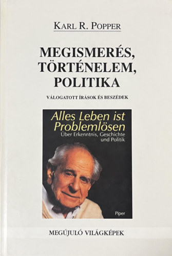 Karl Popper - Megismers, trtnelem, politika