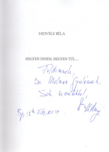 Hidv�gi B�la - Hegyen innen, hegyen t�l (dedik�lt)