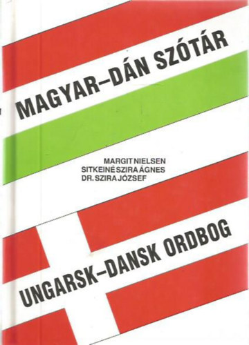 Margit, Sitkein Szira gnes, Dr. Szira Jzsef Nielsen - Magyar-Dn Sztr Ungars-Dansk Ordbog
