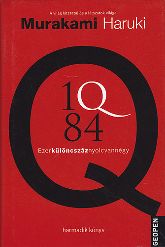 Murakami Haruki - 1Q84 3. - Ezerkülöncszáznyolcvannégy