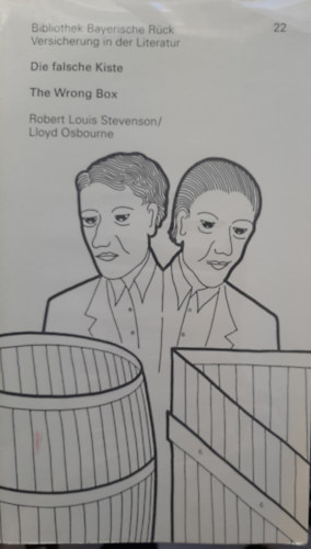 Robert Louis Stevenson - Die falsche Kiste. The Wrong Box. - Bibliothek Bayerische Rck Versicherung in der Literatur, 22 (nmet-angol)