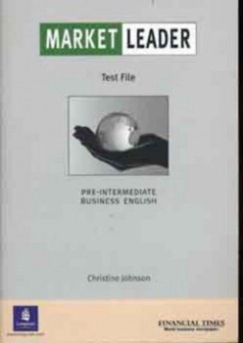 Christine Johnson - Market Leader Pre-Intermediate Business English - Test File