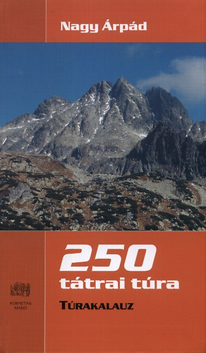 Nagy Árpád - 250 Tátrai túra