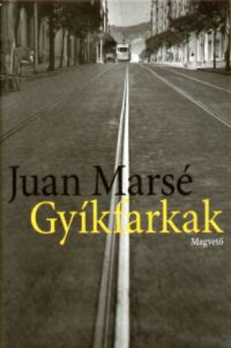 Juan Mars� - Gy�kfarkak