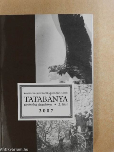 Gyszi Lszl - Tatabnya trtnelmi olvasknyve I.