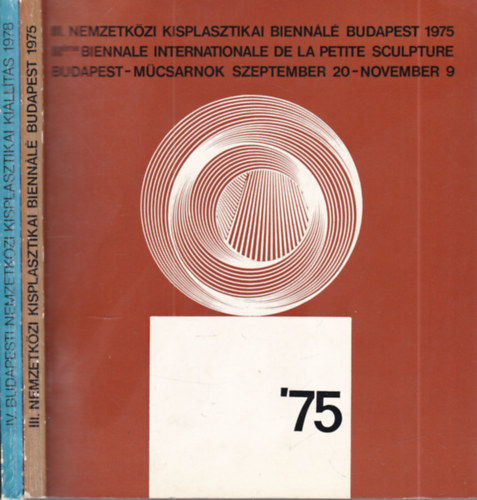 2 db kisplasztikai kiállítási katalógus (IV.Budapesti Nemzetközi Kisplasztikai kiállítás 1978 + III.Nemzetközi Kisplasztikai Biennálé Budapest 1975)