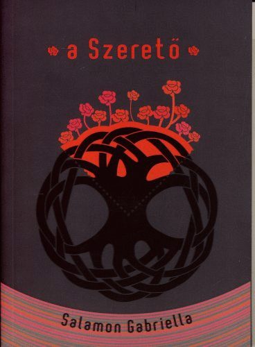 Salamon Gabriella - A Szerető