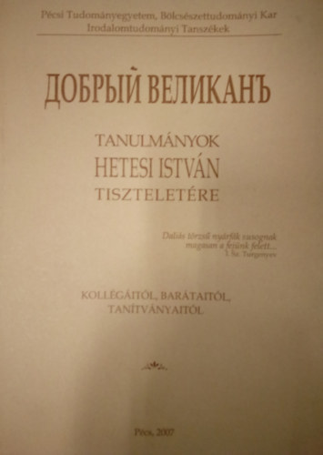 Pap Bal�zs, V. Gilbert Edit Jankovits L�szl� - Tanulm�nyok Hetesi Istv�n tisztelet�re / Koll�g�it�l, bar�tait�l, tan�tv�nyait�l /