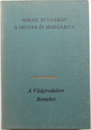 Mihail Bulgakov - A Mester �s Margarita