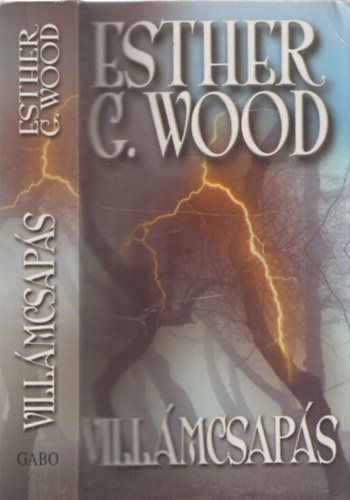Esther G. Wood - Villámcsapás