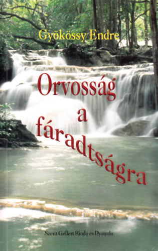 Dr. Gykssy Endre - Orvossg a fradtsgra