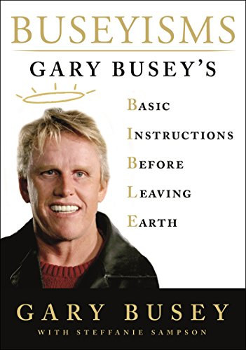 Gary Busey's - Buseyisms (Elfoglalts�gok)