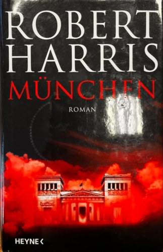 Robert Harris - M�nchen - Roman