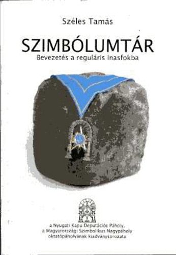 Szles Tams - Szimblumtr. Bevezets a regulris inasfokba