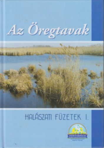 Az regtavak-Halszati Fzetek I.