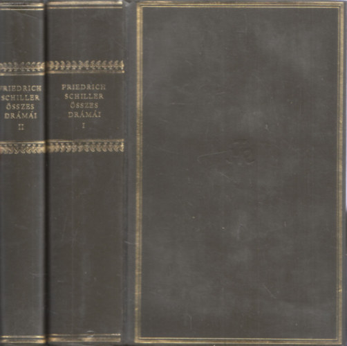 Friedrich Schiller - Friedrich Schiller összes drámái I-II. (Helikon klasszikusok)- számozott