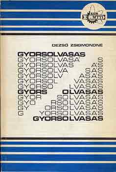 Dezs� Zsigmondn� - Gyorsolvas�s