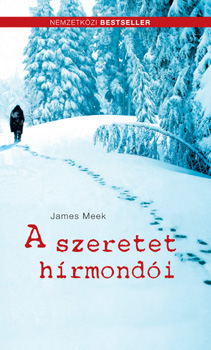 James Meek - A szeretet hrmondi