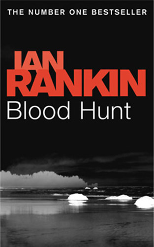 Jack Harvey  (Ian Rankin) - Blood Hunt