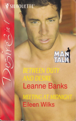 Eileen Wilks Leanne Banks - Between duty and desire / Meeting at midnight