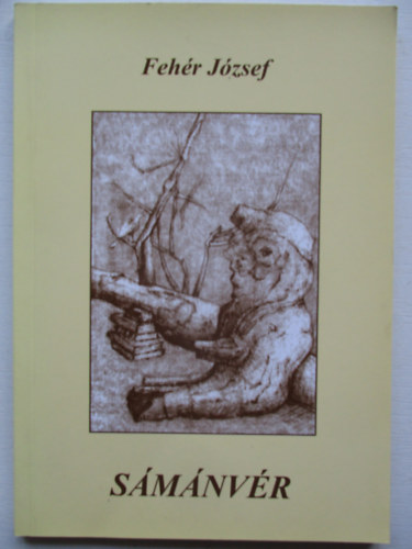 Feh�r J�zsef - S�m�nv�r