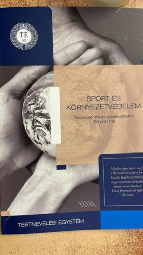 Testnevelési Egyetem Schmitt Pál - Sport és környezetvédelem
