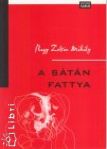 Nagy Zoltán Mihály - A Sátán fattya