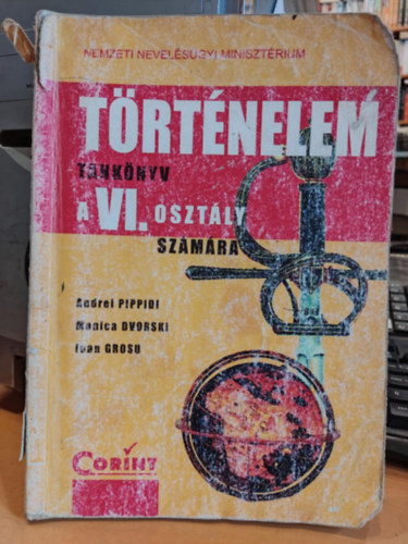 Manica Dvorski, Ivan Grosu Andrei Pippidi - Trtnelem tanknyv a VI. osztly szmra (Corint)
