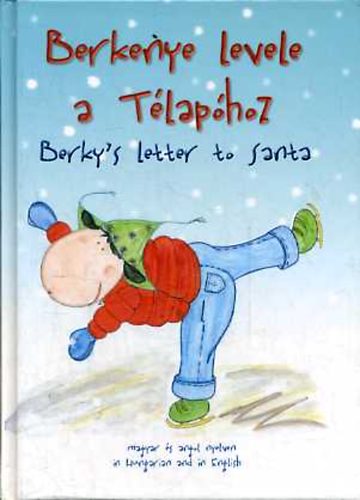 Tth Emese - Berkenye levele a Tlaphoz / Berky's Letter to Santa