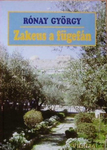 R�nay Gy�rgy - Zakeus a f�gef�n