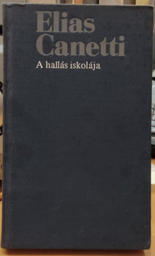 Elias Canetti - A hall�s iskol�ja