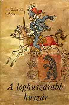 Hegeds Gza - A leghuszrabb huszr