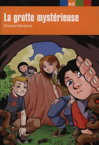 Wardavoir, Ghislaine - La grotte mystérieuse