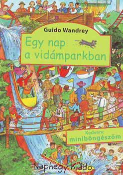 Guido Wandrey - Egy nap a vidmparkban