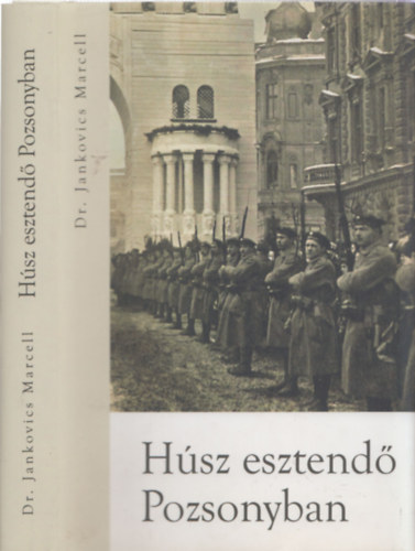 Jankovics Marcell - Húsz esztendő Pozsonyban