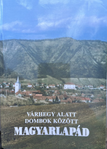 Moln�r J�zsef - V�rhegy alatt dombok k�z�tt - Magyarlap�d