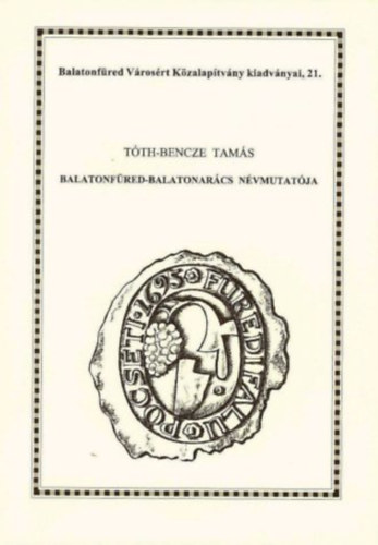 Tth-Bencze Tams - Balatonfred-Balatonarcs nvmutatja