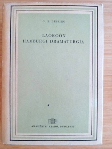 Gotthold Ephraim Lessing - Laokon - Hamburgi dramaturgia
