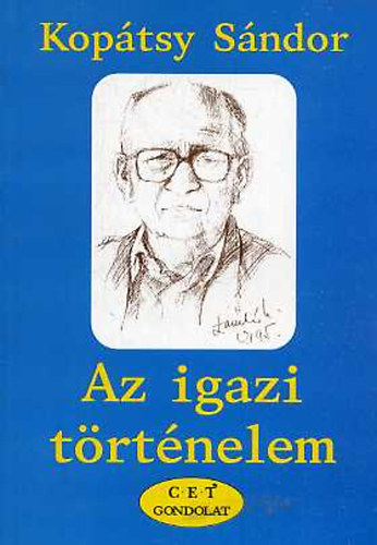 Kop�tsy S�ndor - Az igazi t�rt�nelem
