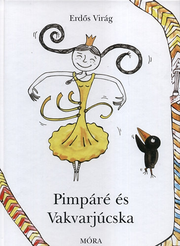 Erd�s Vir�g - Pimp�r� �s Vakvarj�cska